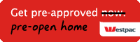 Get pre-approved pre-open home. Westpac.